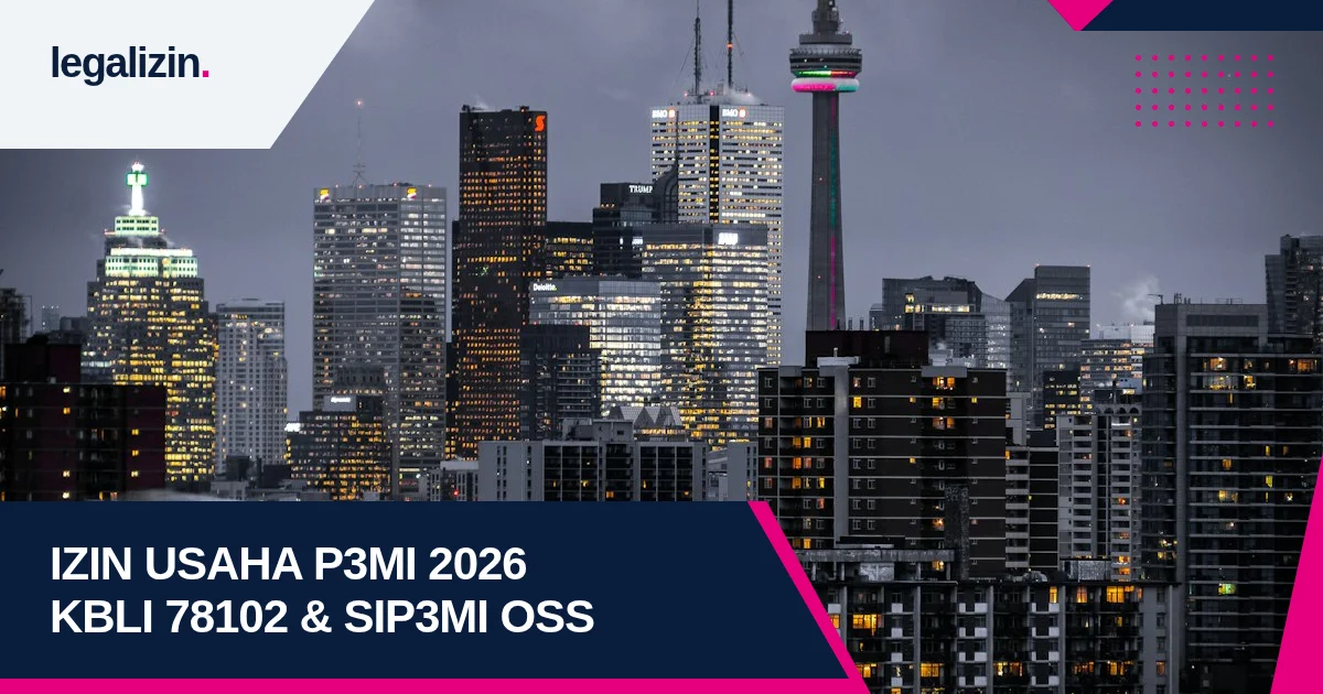Panduan Syarat Izin Perusahaan Penempatan Pekerja Migran P3MI 2026: Alur KBLI 78102, SIP3MI Kemnaker, dan OSS RBA